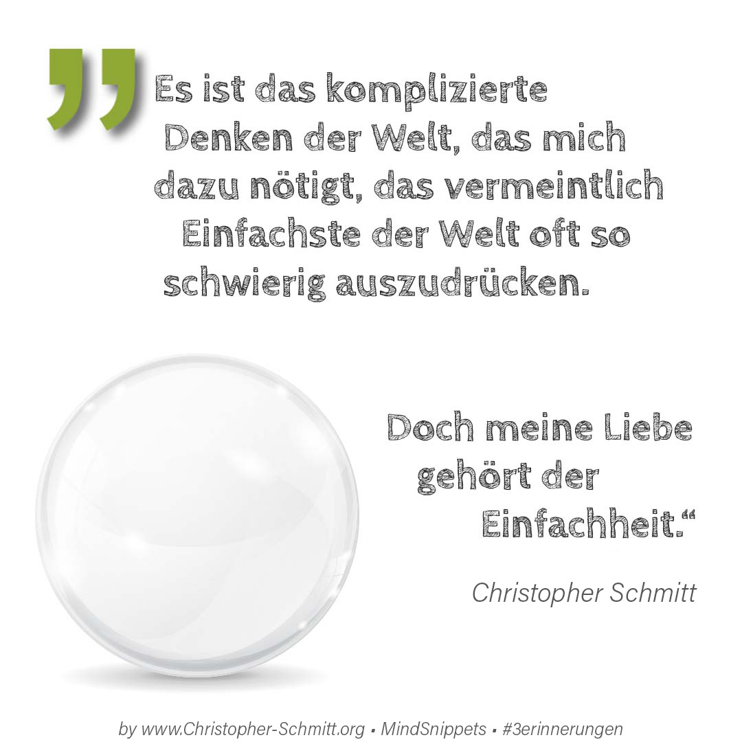 Passendes Bild zum Zitat von Christopher E. Schmitt: Es ist das komplizierte Denken der Welt,... Passendes Social-Media-Bild zum Zitat von Christopher E. Schmitt